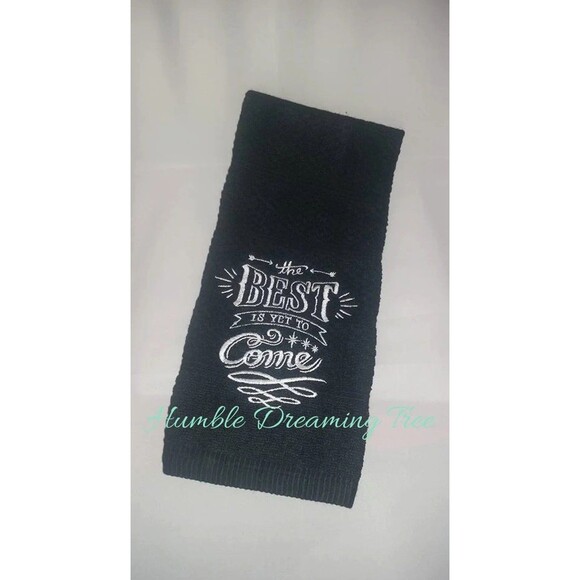 The Best is Yet to Come machine embroidered kitchen hand towel/ pot holder DMB - Picture 4 of 4